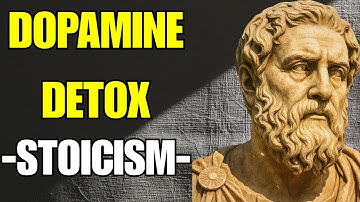 How to Rewire Your Brain to Enjoy Discipline (Dopamine Detox Explained) - Stoic Philosophy