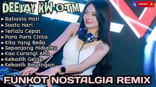 DJ FUNKOT NOSTALGIA 2024 FULL INDO ✓ RAHASIA HATI X SUATU HARI REMIX