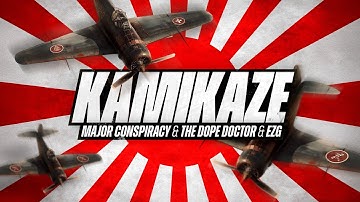 Major Conspiracy & The Dope Doctor & EZG - Kamikaze (OFFICIAL VIDEOCLIP)