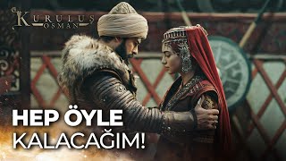 Sen benim ardımda dağ gibi durursun... - Kuruluş Osman