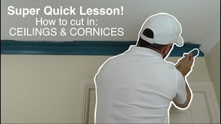 Super Quick Lesson: How to cut in the ceiling and cornices