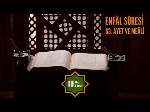 Enfal Suresi 63. Ayet ve Meali