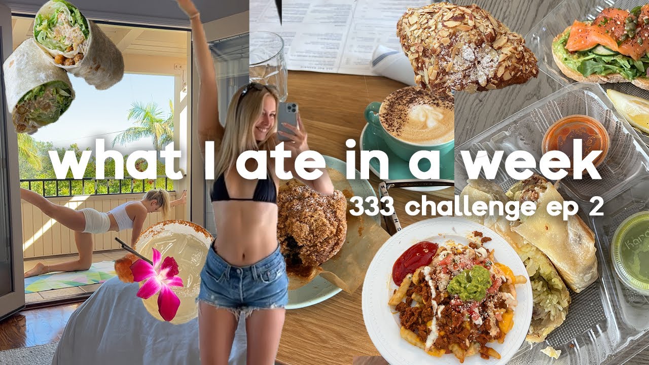 What I eat in a week HEALTHY but not TOO HEALTHY | “333 challenge” Ep 2