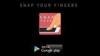 Snap Your Fingers - Android Trailer screenshot 2