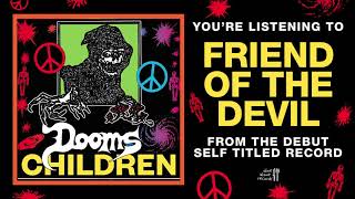 Dooms Children - Friend of the Devil (Official Audio)