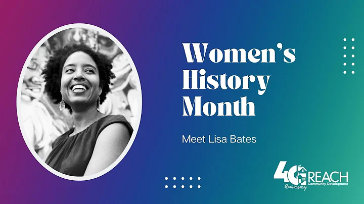 Women's History Month & REACH: Interview with Lisa...