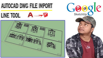 SketchUp | AutoCAD DWG file Import in SketchUp | Line Tool | Free Course | Bangla Tutorial | 3D |