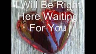 Richard Marx - Right Here Waiting For You By WithoutUHere