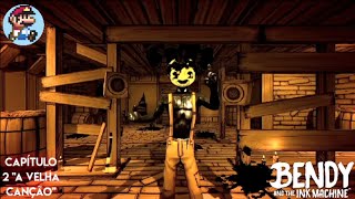 Bendy and the ink machine - Capítulo 2 : A velha c