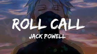 Jack Powell - Roll Call (Lyrics)