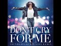 Whitney Houston Don T Cry For Me Thunderpuss Reunion Extended Remix mp3