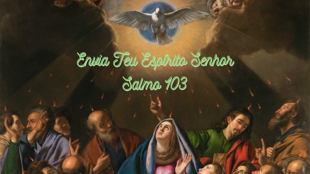 Envia Teu Espírito, Senhor, e renova a face da Terra #063 - YouTube