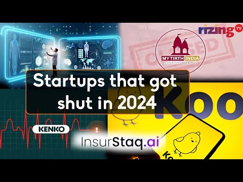 Startups That Got Shut In 2024 | RizingTV