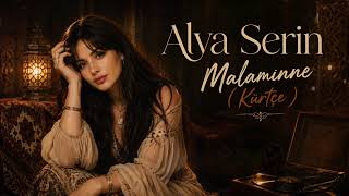 Alya Serin - Malamınne - Kürtçe ( Audıo)