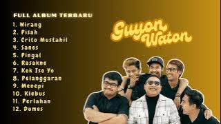 GUYON WATON (WIRANG, CRITO MUSTAHIL) | FULL ALBUM TERBARU 2024