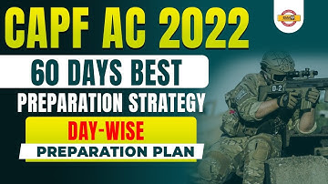 CAPF AC Preparation | CAPF 2022 Strategy | CAPF Study Plan | CAPF AC Paper 2 Preparation