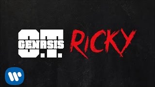 Смотреть клип O.T. Genasis - Ricky [Official Audio]