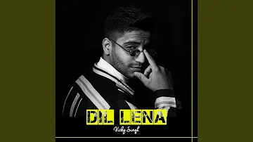 Dil Lena