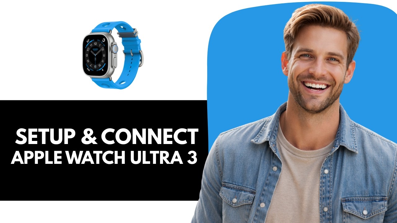 Apple Watch Ultra 3 How to Set Up & Connect to iPhone - YouTube