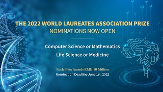 Call for Nominations: The 2022 World Laureates Association Prize (the WLA Prize)
