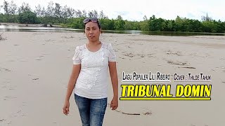 Lagu Populer Lili Ribeiro ||TRIBUNAL DOMIN|| by Thilde Tahuk (cover)