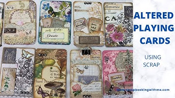 ALTERED PLAYING CARDS ~ USING UP SCRAPS