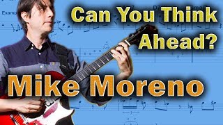 Mike Moreno How To Think Ahead in a Solo