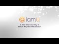 iamU: A Two Year Journey in Heart Rhythm Meditation