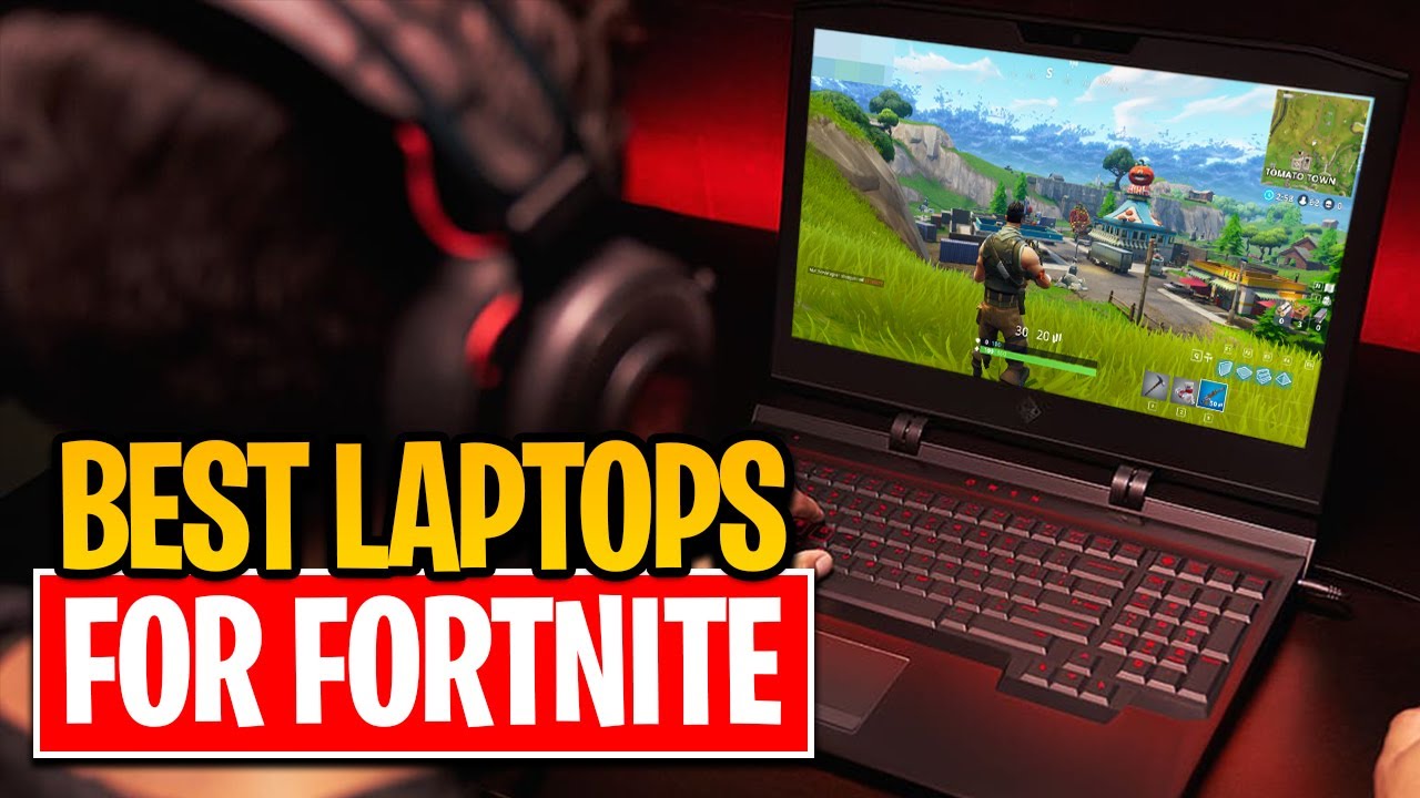 Top 10 BEST Laptops for Playing Fortnite GOAT Gaming GG YouTube