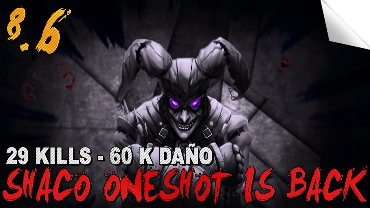 SHACO ONESHOT | 29 Kills - 60K de daño - Varios Oneshots - 7K Dark Harvest... BRUTAL!!!