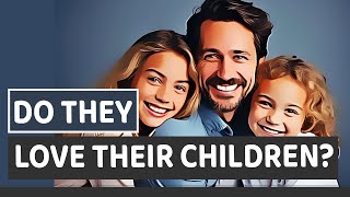 Do Psychopaths Love Their Children?