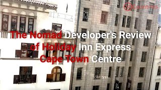 The Nomad Developer&#39;s Review of Cape Town Centre Holiday Inn Express