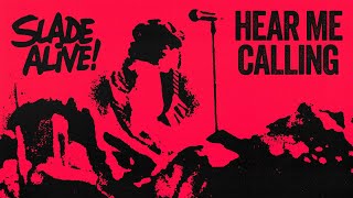 Video thumbnail of "Slade - Hear Me Calling (Slade Alive!) [Official Audio]"