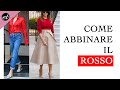 COME ABBINARE I COLORI DEI VESTITI: IL ROSSO