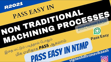 Pass Easy in NTMP | Non Traditional Machining Processes | R2021 | AU | Autonomous | DHRONAVIKAASH