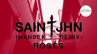 SAINt JHN - Roses (Imanbek Remix) [Video Edit] (Explicit)