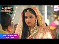 Mera Balam Thanedaar | Full Ep. 44 | Bulbul makes a bad impression! | Colors TV