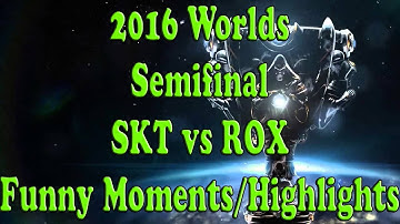 2016 LoL Worlds Semifinals - SK Telecom T1 vs. ROX Tigers - Funny Moments and Highlights