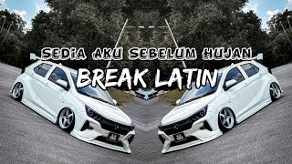 Download Lagu Sedia Aku Sebelum Hujan - (discoYawremix) Break Latin 2025 Virall MP3