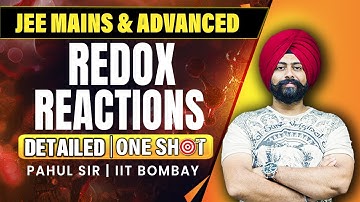 Class 11 Chemistry | Redox Reactions | One Shot | JEE 2025 | JEE 2026 | Pahul Sir | Vedantu JEE