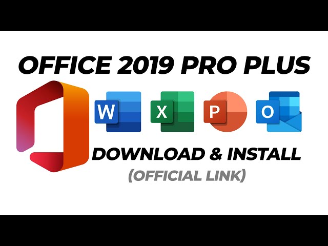 Office 2019 - How to Download And Install Office 2019 Pro Plus (Official  Download Link) 