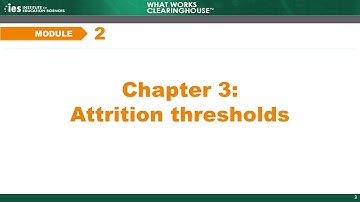 Module 2, Chapter 3: Attrition Thresholds
