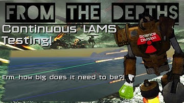 Continuous LAMS - Anti-swarm missile testing!  For science! - From the Depths