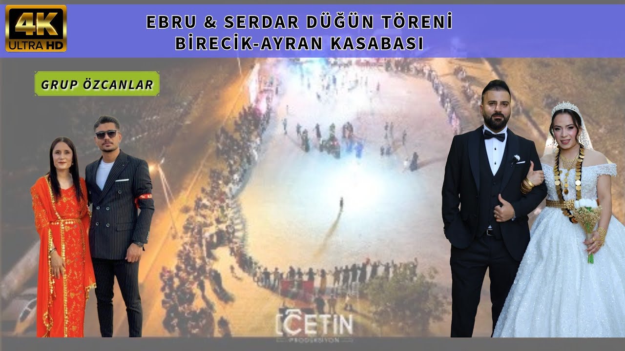 Birecik-Ayran Kasabası / Ebru & Serdar / Düğün Töreni / Grup Özcanlar