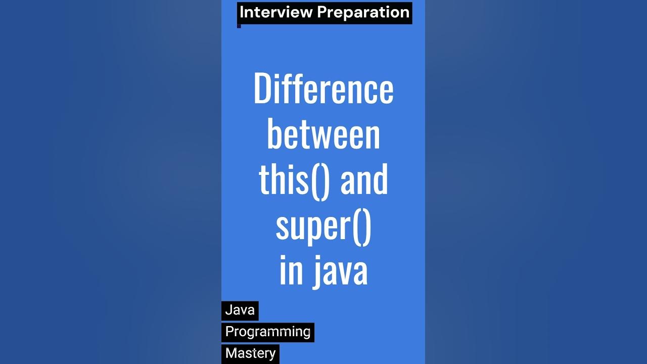 Difference Between this() and super() keyword in Java #interview #java ...