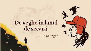 De veghe în lanul de secară de J. D. Salinger - Audiobook