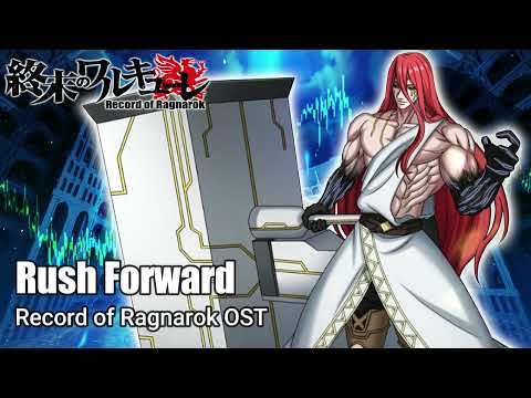 Rush Forward『Oficial』- Record of Ragnarok OST [ Shuumatsu No Valkyrie ]