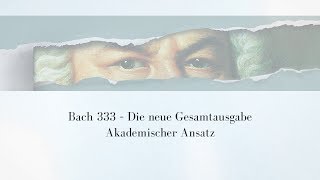 Bach333 - Akademischer Ansatz