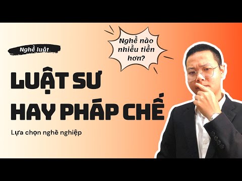 Video: Sự khác biệt giữa một luật sư và một chuyên gia pháp luật là gì?