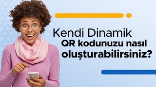 Kendi Dinamik QR kodunuzu nasıl oluşturabilirsiniz? screenshot 4